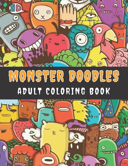 70 Doodles Adult Coloring Book: Adult Coloring Book, Hours Of Fun And Relaxation - Paperback