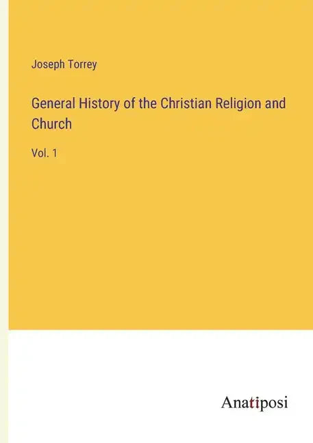 General History of the Christian Religion and Church: Vol. 1 - Paperback