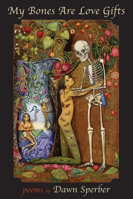 My Bones Are Love Gifts - Paperback