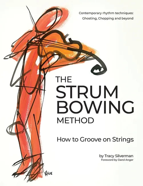 The Strum Bowing Method: How to Groove on Strings - Spiral