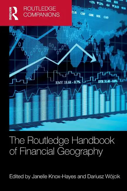 The Routledge Handbook of Financial Geography - Paperback