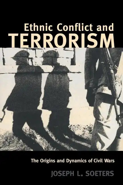 Ethnic Conflict and Terrorism: The Origins and Dynamics of Civil Wars - Paperback