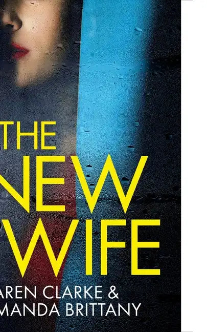 THE NEW WIFE an unputdownable psychological thriller with a breathtaking twist - Paperback
