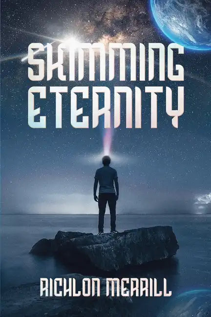 Skimming Eternity: The Astonishing and Revelatory Discovery from Neutrinos and Thought Transmission - Paperback
