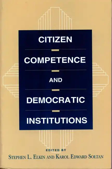 Citizen Competence and Democratic Institutions - Paperback