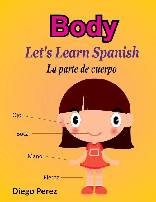 Let's Learn Spanish: Body - Paperback