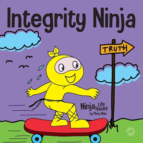 Integrity Ninja: A Social, Emotional Children's Book About Being Honest and Keeping Your Promises - Paperback