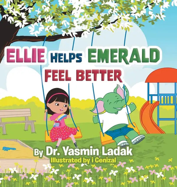 Ellie Helps Emerald Feel Better - Hardcover