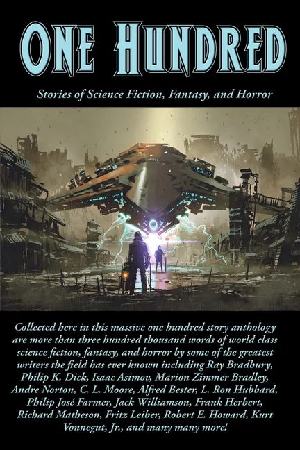 One Hundred: Stories of Science Fiction, Fantasy, and Horror - Paperback