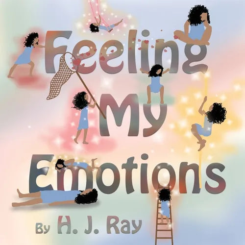 Feeling My Emotions: Helping Children Name Their Feelings and Process Emotions. American-English Spelling. - Paperback