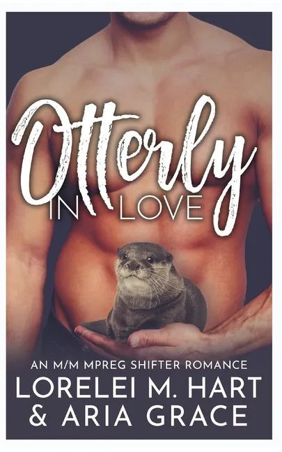 Otterly in Love: An M/M MPreg Shifter Romance - Paperback