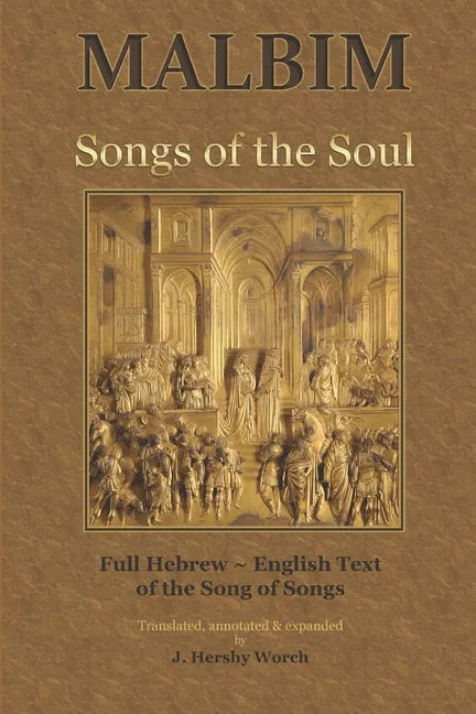 Songs of the Soul: Malbim's commentary to Canticles - Paperback