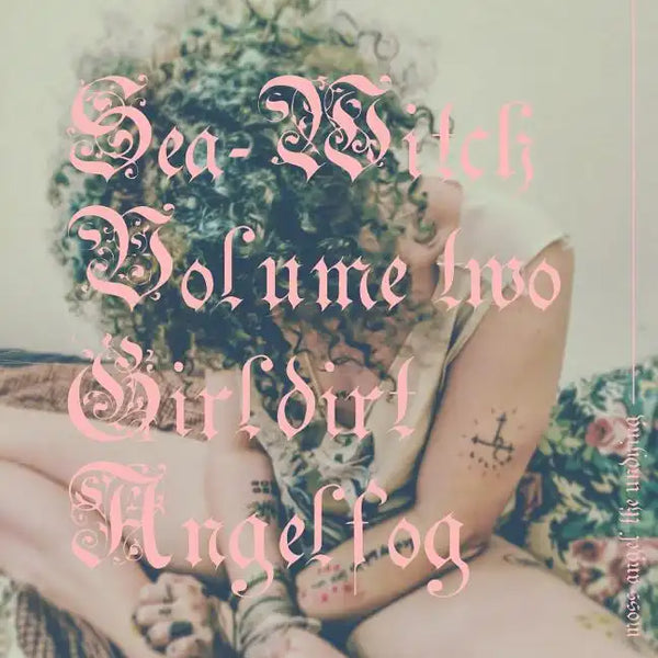 Sea-Witch Vol. 2 (Girldirt Angelfog) - Paperback