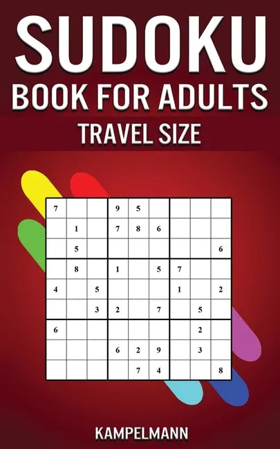 Sudoku Book for Adults Travel Size: 200 Easy to Hard Sudoku Puzzles for Adults with Solutions - 5" x 8" Small Edition for Traveling - Paperback