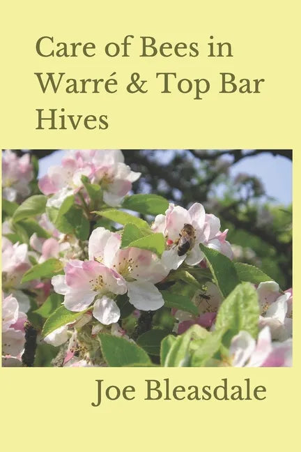 Care of Bees in Warré & Top Bar Hives - Paperback
