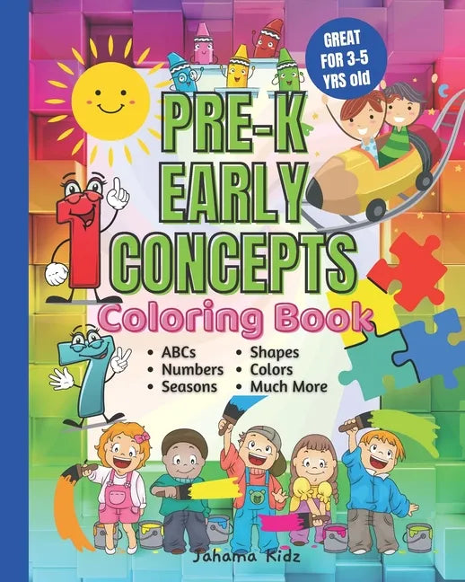 JahamaKidz PreK Early Concepts Coloring Book: 100 pages Great For Kindergarten Homeschool and Prek Homeschooling Early Learning VPK Coloring Book Pres - Paperback