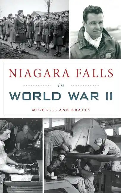 Niagara Falls in World War II - Hardcover