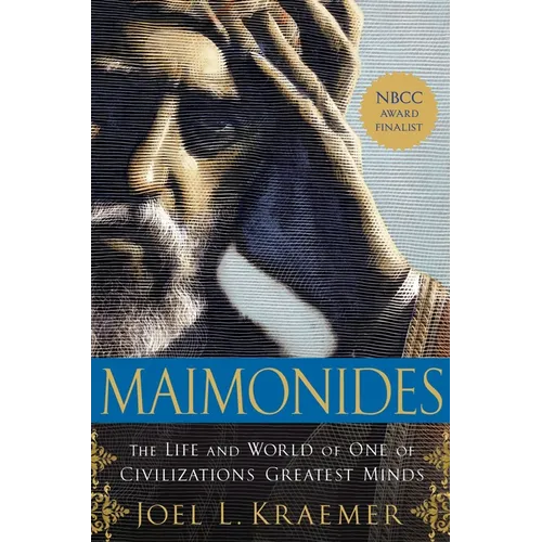 Maimonides: The Life and World of One of Civilization's Greatest Minds - Paperback