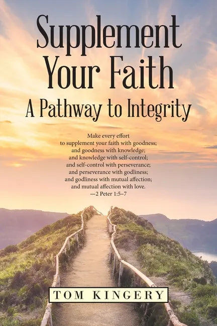 Supplement Your Faith: A Pathway to Integrity - Paperback