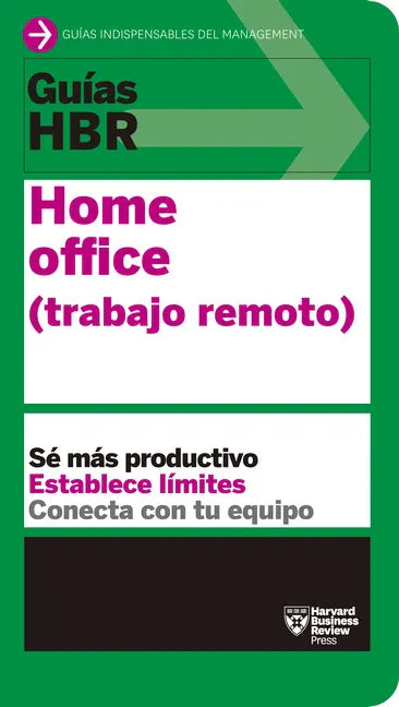 Guías Hbr: Home Office. Trabajo Remoto (HBR Guide to Remote Work Spanish Edition) - Paperback