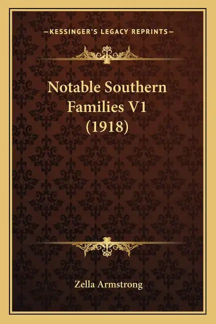 Notable Southern Families V1 (1918) - Paperback