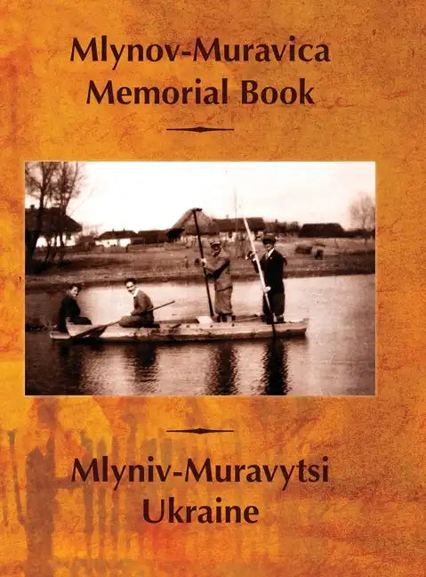 Mlynov‐Muravica Memorial Book - Hardcover