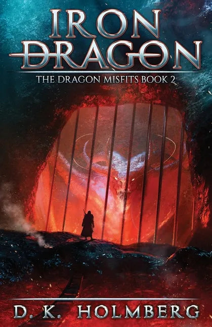 Iron Dragon: An Epic Fantasy Adventure - Paperback