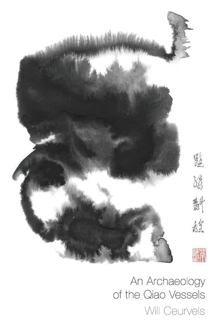 An Archaeology of the Qiao Vessels - Paperback