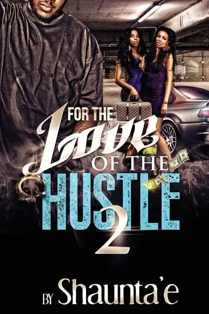 For The Love Of The Hustle 2 - Paperback