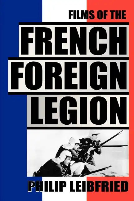 The Films of the French Foreign Legion - Paperback