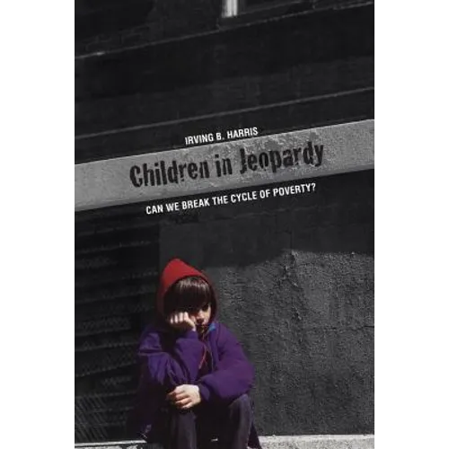 Children in Jeopardy: Can We Break the Cycle of Poverty? - Paperback
