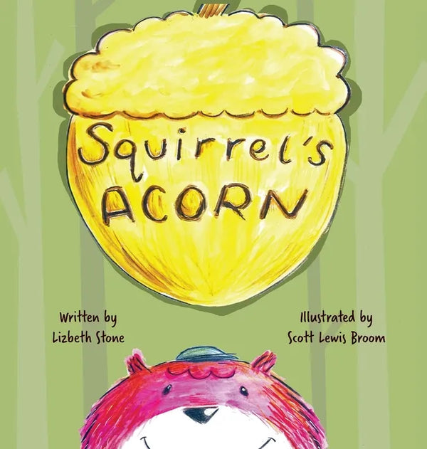 Squirrel's Acorn - Hardcover