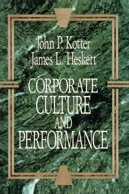 Corporate Culture and Performance - Paperback