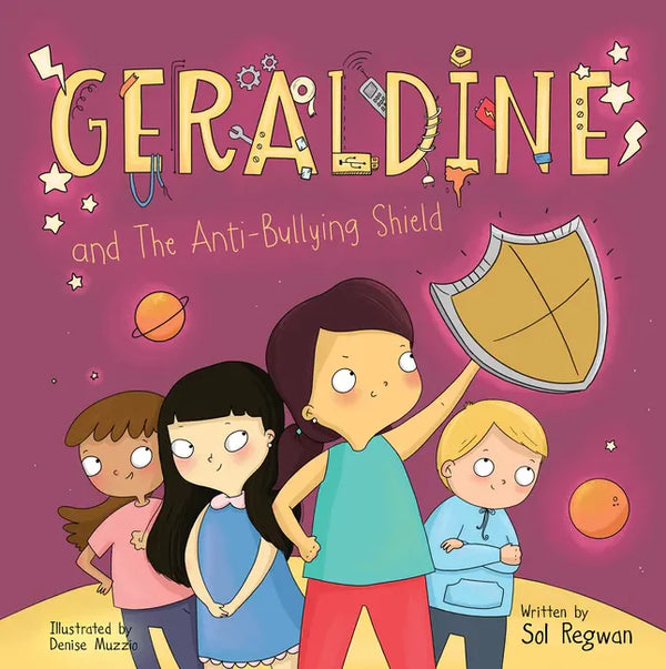 Geraldine and the Anti-Bullying Shield - Hardcover