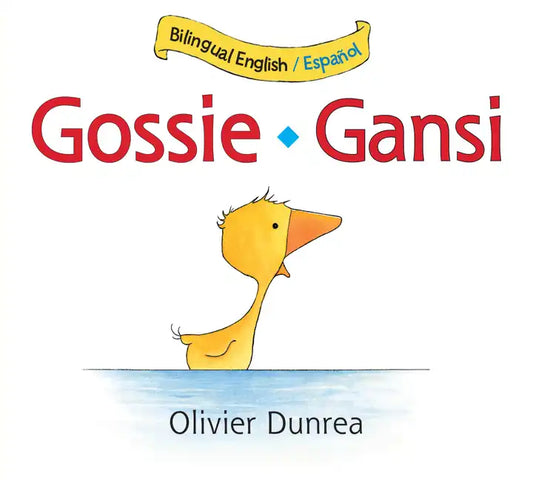 Gossie/Gansi: Bilingual English-Spanish - Board Book