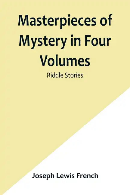 Masterpieces of Mystery in Four Volumes: Riddle Stories - Paperback