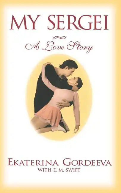 My Sergei: A Love Story - Hardcover