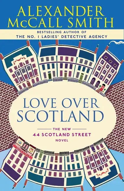 Love Over Scotland: 44 Scotland Street Series (3) - Paperback