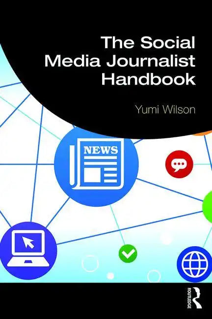 The Social Media Journalist Handbook - Paperback