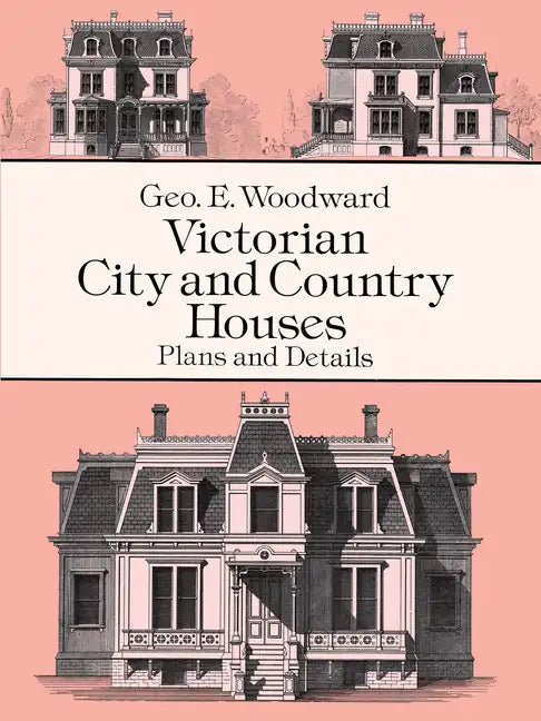 Victorian City and Country Houses: Plans and Details - Paperback