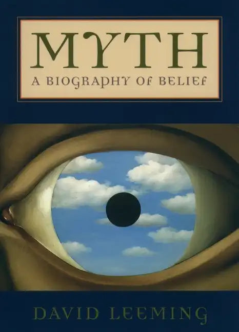 Myth: A Biography of Belief - Paperback