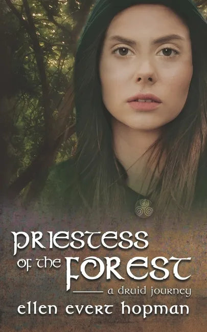 Priestess of the Forest: A Druid Journey - Paperback