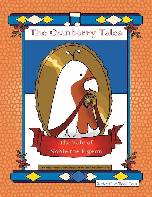 The Cranberry Tales: The Tale of Noble the Pigeon - Paperback