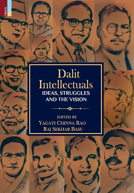Dalit Intellectuals: Ideas, Struggles and the Vision - Hardcover
