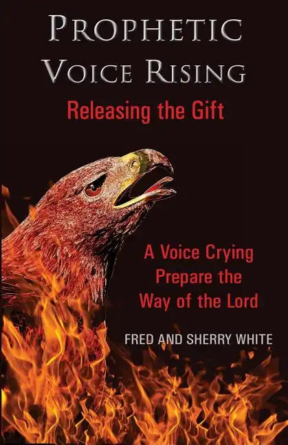 Prophetic Voice Rising: Releasing the Gift - Paperback
