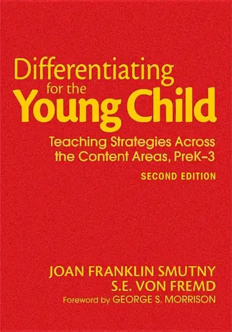 Differentiating for the Young Child: Teaching Strategies Across the Content Areas, PreK-3 - Hardcover