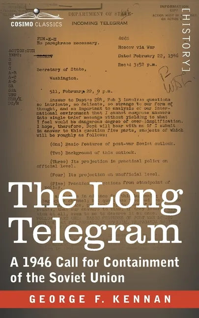 The Long Telegram: A 1946 Call for Containment of the Soviet Union - Paperback