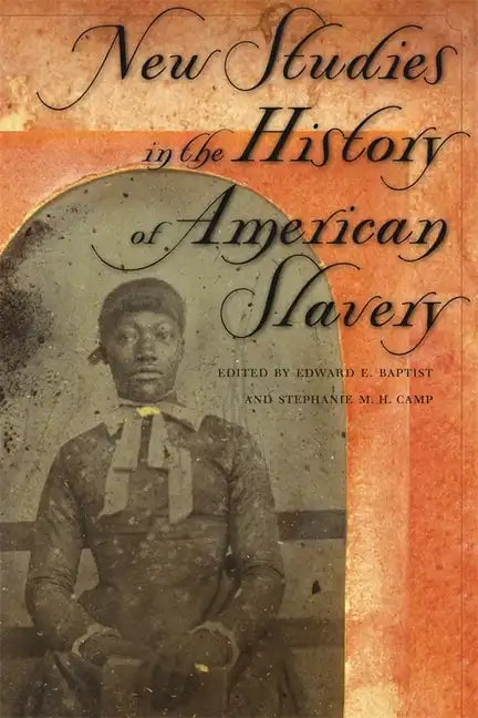 New Studies in the History of American Slavery - Paperback