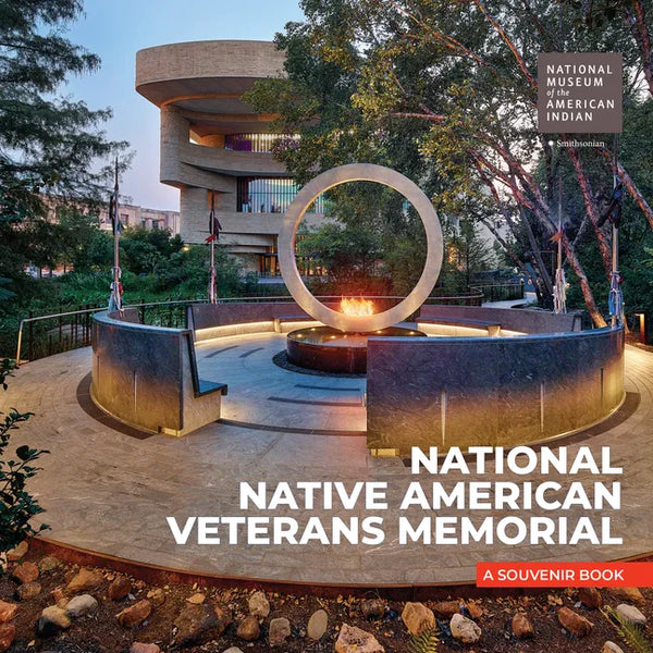 National Native American Veterans Memorial: A Souvenir Book - Paperback
