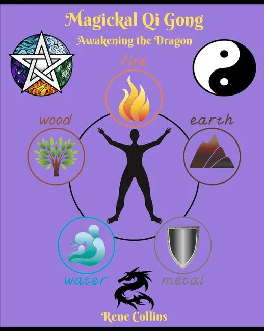 Magickal Qi Gong: Awakening the Dragon - Paperback